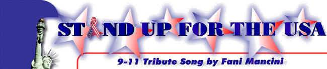 STAND UP FOR THE USA - 9/11/01 Tribute Song by Fani Mancini